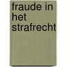 Fraude in het strafrecht door M.H.G. Scharenborg