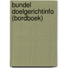 Bundel doelgerichtinfo (bordboek) door Onbekend