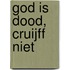 God is dood, Cruijff niet