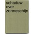 Schaduw over Zonneschijn