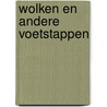 Wolken en andere voetstappen door Schrijversproject i.m. Laurens van der Graaff