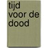 Tijd voor de dood