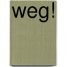 Weg! door Auteursgroep Zwijsen