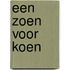 Een zoen voor Koen