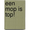 Een mop is top! by Annemarie Bon