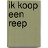 ik koop een reep