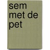Sem met de pet by Auteursgroep Zwijsen