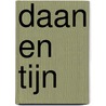 Daan en Tijn by Auteursgroep Zwijsen