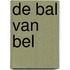 de bal van bel