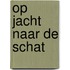 Op jacht naar de schat