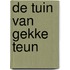 De tuin van gekke Teun