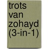 Trots van Zohayd (3-in-1) by Olivia Gates