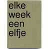 Elke week een Elfje door Amanda de Vries