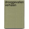 Drooggevallen verhalen by Henjo Hekman