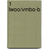 1 lwoo/vmbo-b door B. Vos