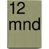 12 mnd