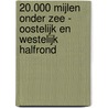 20.000 mijlen onder zee - oostelijk en westelijk halfrond by Jules Verne