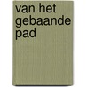 Van het gebaande pad by Unknown