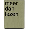 Meer dan lezen by Sjoeke Faasse