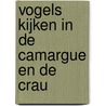 Vogels kijken in de Camargue en de Crau door Hans Peeters