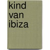 Kind van Ibiza