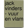 Jack Vinders - Vuur en vlam door Onbekend