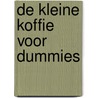 De kleine koffie voor Dummies door Anja Wiersma