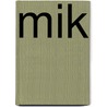 Mik door Auteursgroep Zwijsen