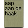 Aap aan de haak door Monique van der Zanden