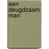 Een deugdzaam man door Tahmima Anam