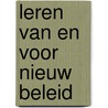 Leren van en voor nieuw beleid door Peter van der Knaap