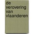 De verovering van Vlaanderen