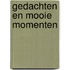 Gedachten en mooie momenten