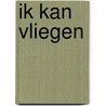 Ik kan vliegen by Jeroen Komen