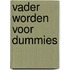 Vader worden voor Dummies