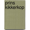 Prins Kikkerkop door Kaye Umansky