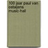 100 jaar Paul van Ostaijens music-hall