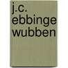 J.C. Ebbinge Wubben door Patricia van Ulzen