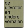 De uitvreter en andere verhalen door Nescio