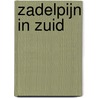 Zadelpijn in Zuid door Bert Blankendaal