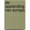 De opstanding van Europa door Jan Willem Sap