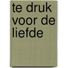 Te druk voor de liefde door Roos Verlinden