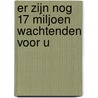 Er zijn nog 17 miljoen wachtenden voor u door Sander Heijne
