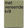 Met vereende KR8 door Gabriëlle Hoolwerf