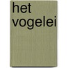 Het vogelei by Tim Birkhead
