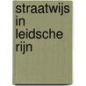 Straatwijs in Leidsche Rijn by Janjaap Luijt
