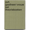 SVH Gastheer/-vrouw set theorieboeken door Svh