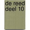 De Reed deel 10 by Kees Kommer