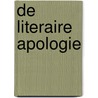 De literaire apologie door Hans van Stralen