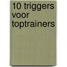 10 Triggers voor toptrainers by Eddy Scheffer